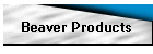 Beaver Products